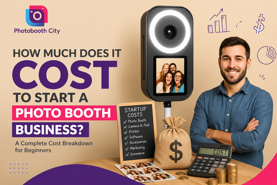 How Much Does It Cost to Start a Photo Booth Business?