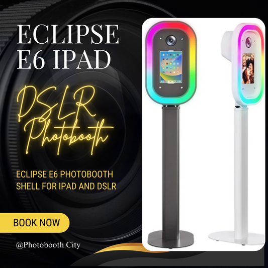 Eclipse E6 iPad plus DSLR Photobooth